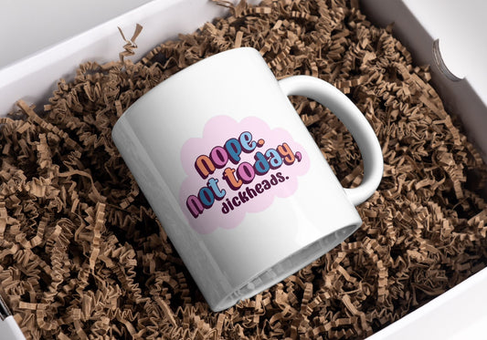 Not Today Mugs